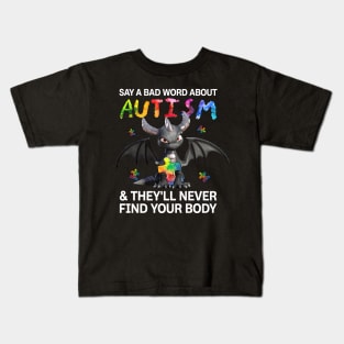 Black Dragon Say A Bad Word About Austism Awareness Kids T-Shirt